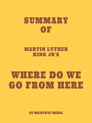 cover image of Summary of Martin Luther King Jr's Where Do We Go from Here